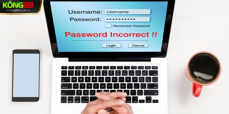 Cách khôi phục khi quên mật khẩu Kong88